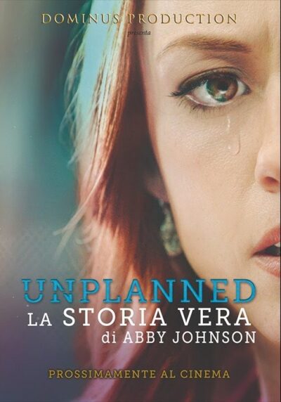 Aborto: Unplanned, il film-denuncia in dvd